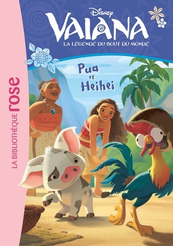 Vaiana, la légende du bout du monde Tome 1 - Pua et Heihei