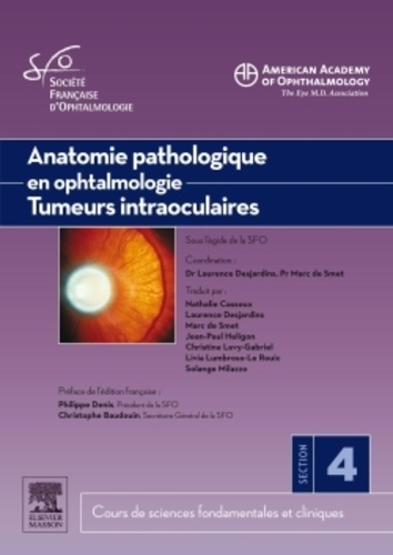 Anatomie pathologique en ophtalmologie - Tumeurs intraoculaires. Section 4, 2011-2012