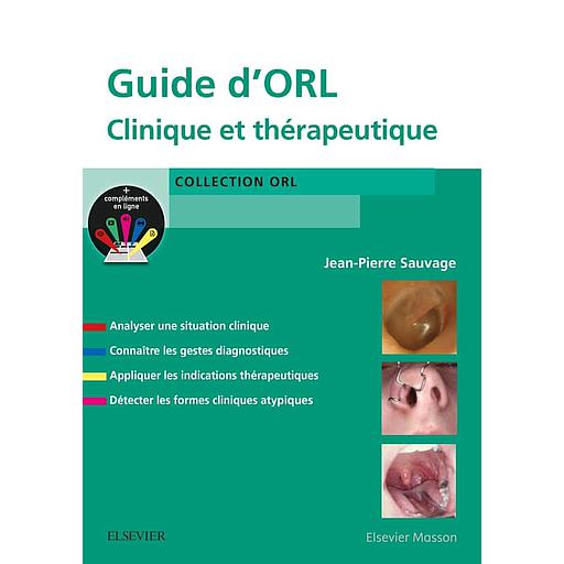 Guide d'ORL  - Clinique et thérapeutique