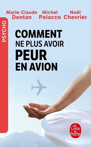Comment ne plus avoir peur en avion