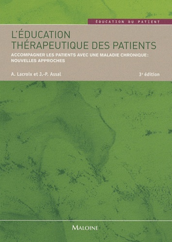 L'éducation thérapeutique des patients  - Accompagner les patients avec une maladie chronique : nouvelles approches