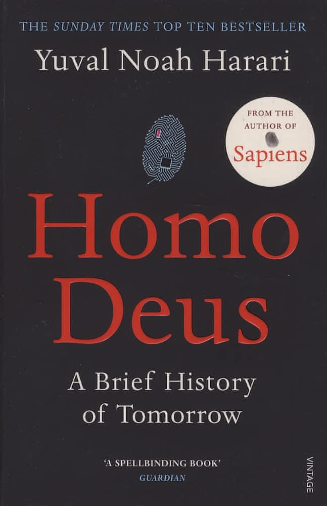 Homo Deus - A Brief History of Tomorrow