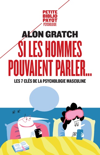 Si les hommes pouvaient parler...  - Les 7 clés de la psychologie masculine