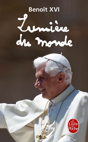 Lumière du monde  - Le Pape, l'Eglise et les signes des temps