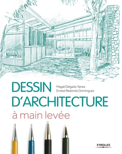 Le dessin d'architecture à main levée