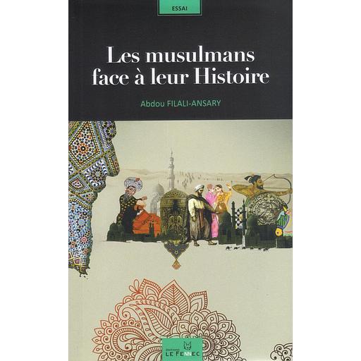 Les musulmans face à leur histoire
