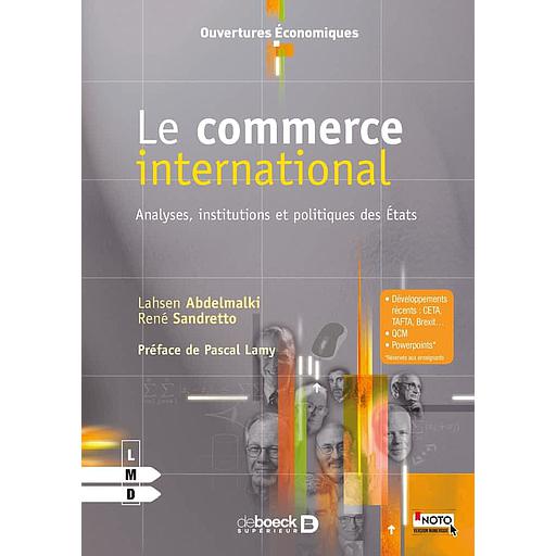 Le commerce international  - Analyses, institutions et politiques des Etats