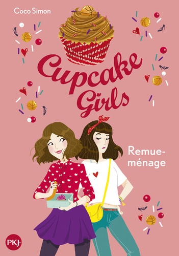 Cupcake Girls Tome 10 - Remue-Ménage