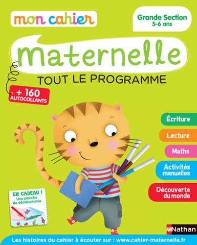 Mon cahier Maternelle Grande Section 5-6 ans  - Tout le programme