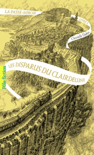 La Passe-miroir Tome 2 - Les disparus du Clairdelune