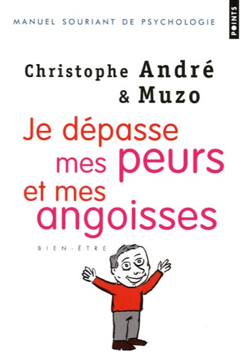 Je dépasse mes peurs et mes angoisses