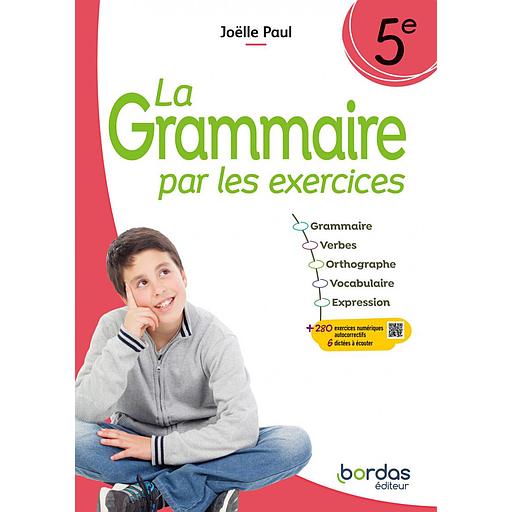 La Grammaire par les exercices 5e - 2024