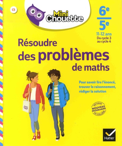 Résoudre des problèmes de maths  6e-5e, 11-12 ans, du cycle 3 au cycle 4