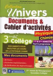 Collection Univers Documents &amp;  cahier d'activités Physique Chimie 3ème collège - 1er &amp; 2ème semestre