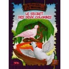Kalila &amp; Dimna (Français)  - Le Paradis des Merveilles 7 : Le secret des deux Colombes