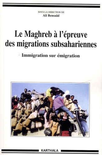 Le Maghreb à l'épreuve des migrations subsahariennes  - Immigration sur émigration
