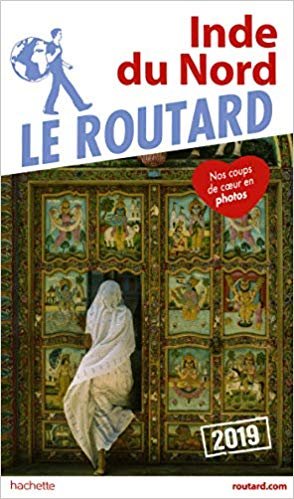 LE ROUTARD 2019-INDE DU NORD