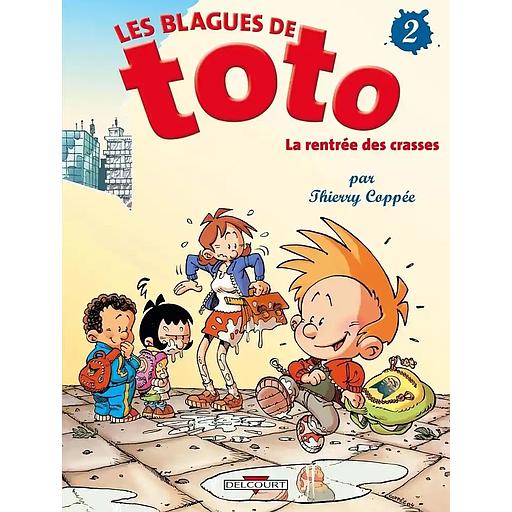 Les Blagues de Toto Tome 2 : La rentrée des crasses