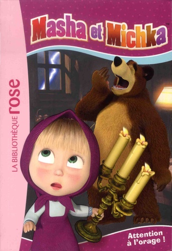 Masha et Michka Tome 3 - Attention à l'orage !