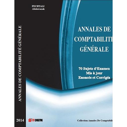 Annales de comptabilité générale: sujets d'examen énoncés et corrige