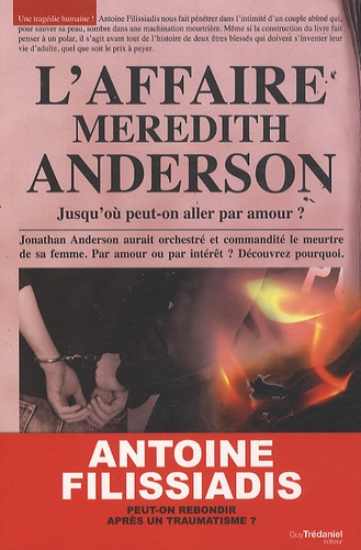 L'affaire Meredith Anderson  - Jusqu'où peut-on aller par amour ?