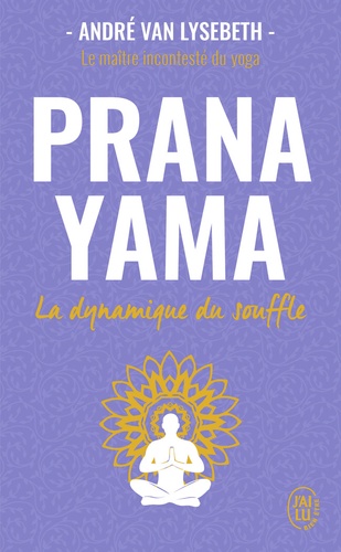 Pranayama  - La dynamique du souffle