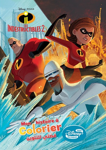 Les Indestructibles 2  - Mon histoire à colorier