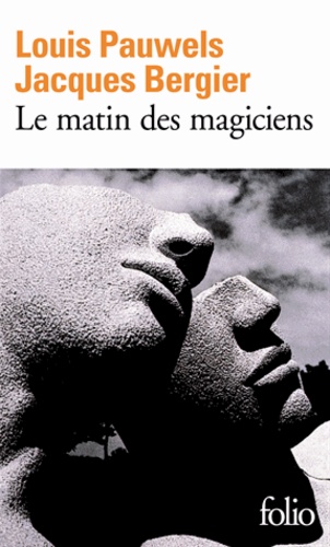 Le matin des magiciens  - Introduction au réalisme fantastiqu