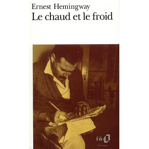 LE CHAUD ET LE FROID. Un poème et sept nouvelles