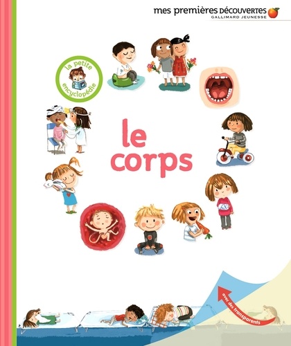 La petite encyclopédie - Le corps
