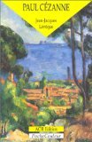 Paul Cézanne  - Le précurseur de la modernité, 1839-1906