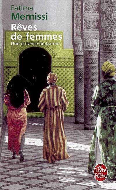 Rêves de femmes - Une enfance au harem
