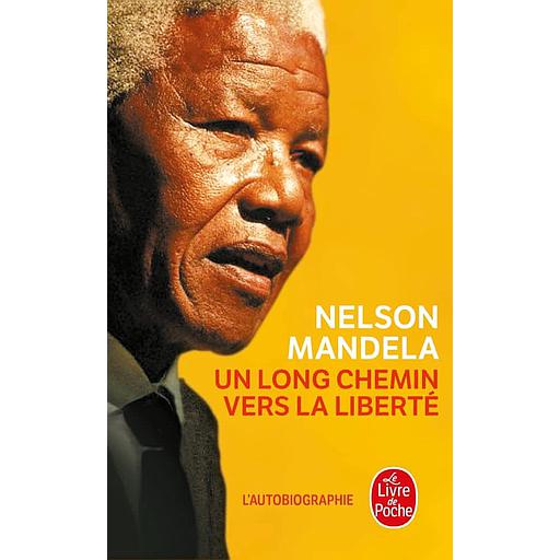 Un long chemin vers la liberté  - Autobiographie