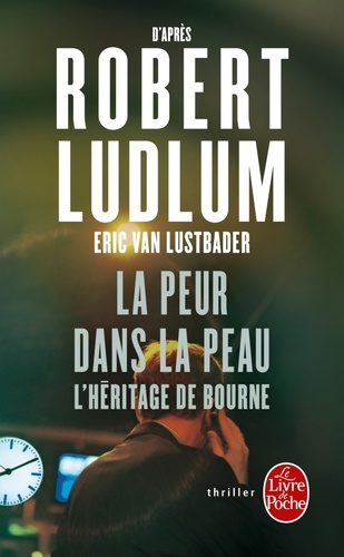 La Peur dans la peau  - L'Héritage de Bourn
