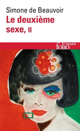 Le Deuxième Sexe Tome 2 - L'expérience vécue