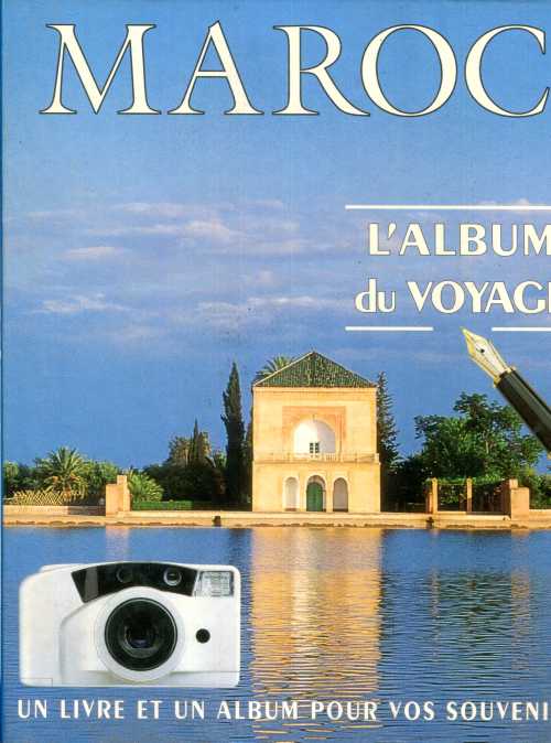 Maroc, l'album du voyage