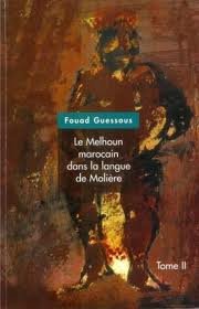 Le Melhoun Marocain dans la langue de Molière - tome II