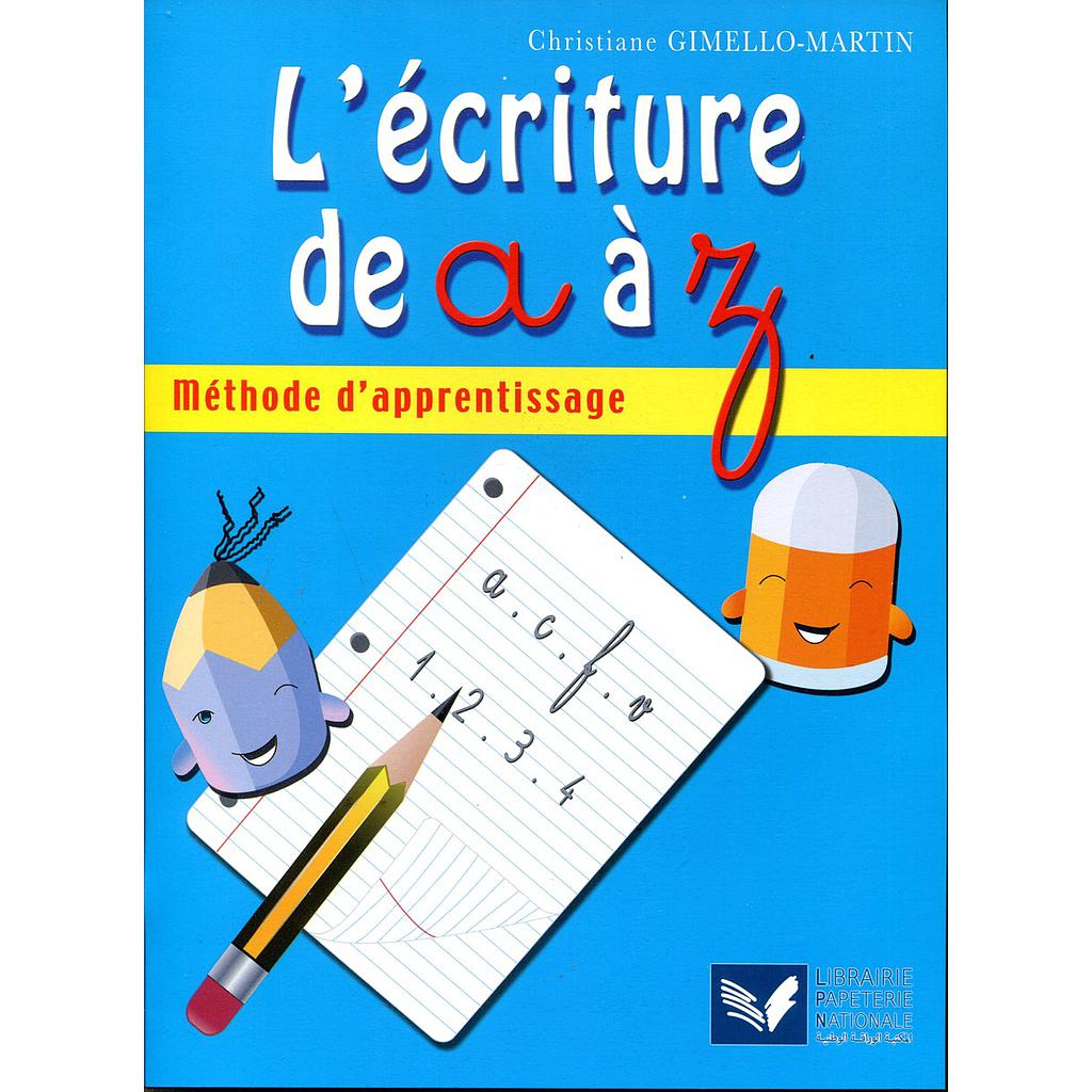 L'écriture de A à Z méthode d'apprentissage
