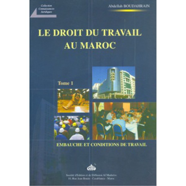 Le Droit du travail au Maroc Tome 1