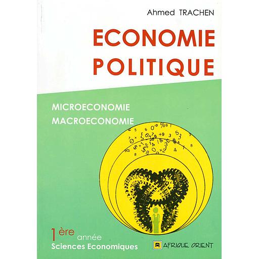 Economie politique Microéconomie Macroéconomie nouvelle édition