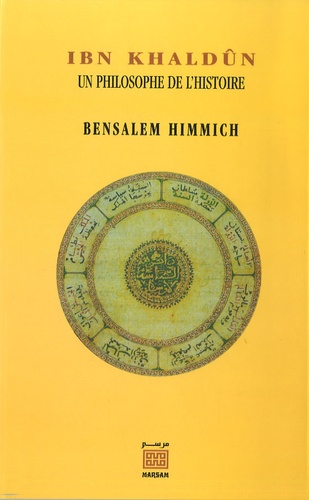 Ibn Khaldûn, un philosophe de l'histoire