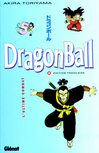 Dragon Ball Tome 5 - L'Ultime Combat