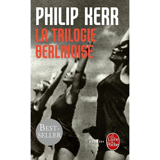 La Trilogie berlinoise  - L'Eté de cristal ; La Pâle figure ; Un requiem allemand