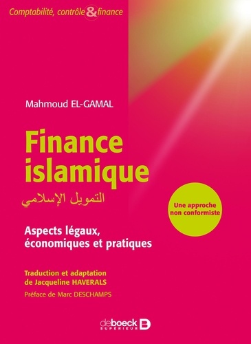 Finance islamique  - Aspects légaux, économiques et pratiques