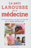 Le petit Larousse de la médecine : 5000 articles PF
