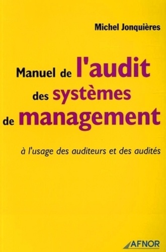 Manuel de l'audit des systèmes de management à l'usage des auditeurs et des audités