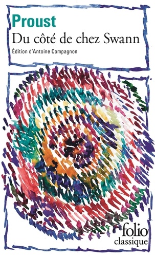 A la recherche du temps perdu Tome 1 - Du côté de chez Swann