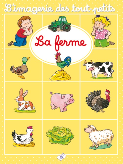 L'imagerie des tout-petits - La ferme