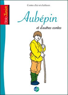 Biblio junior : Aubépin et autres contes