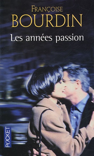 Les années passion  - Le roman d'une femme libre
